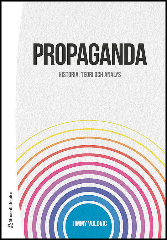 Vulovic, Jimmy | Propaganda : Historia, teori och analys