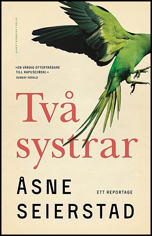 Seierstad, Åsne | Två systrar : Ett reportage