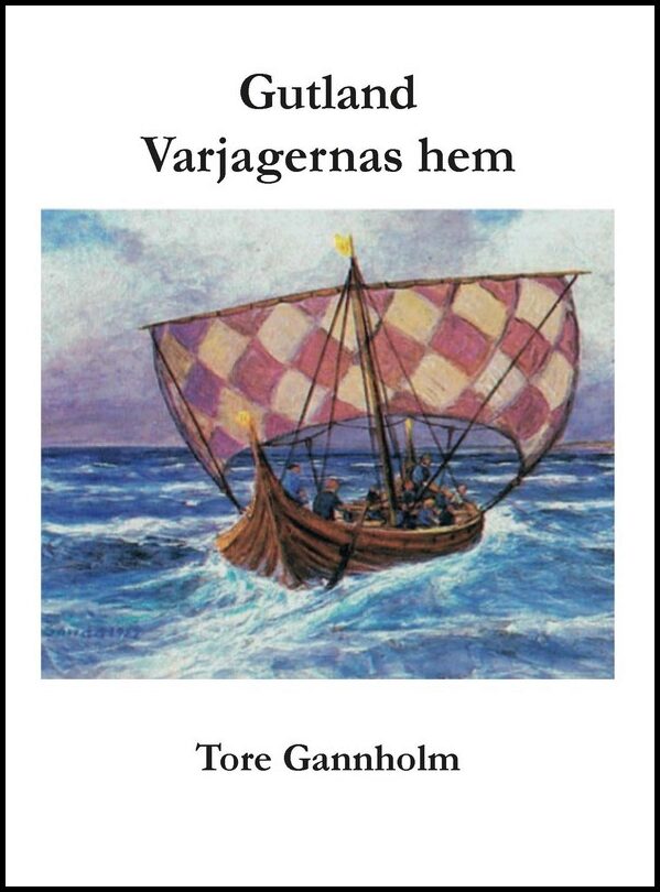 Gannholm, Tore | Gutland : Varjagernas hem
