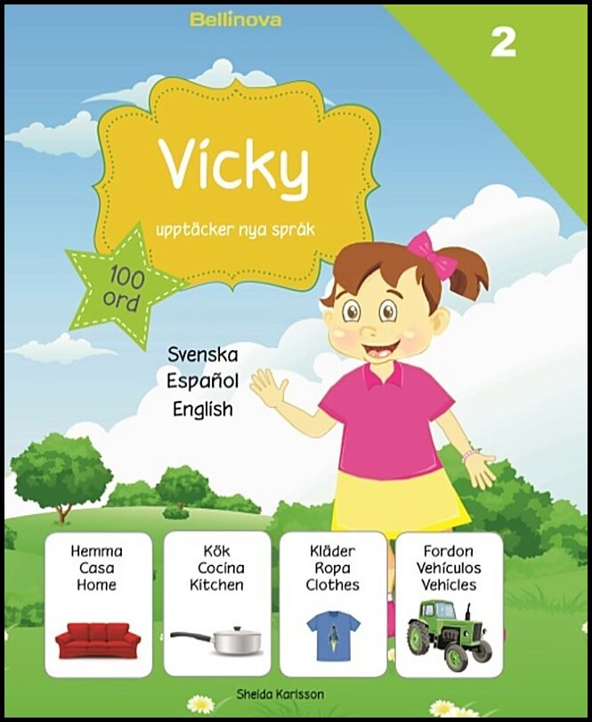 Karlsson, Sheida | Vicky upptäcker nya språk : Spanska