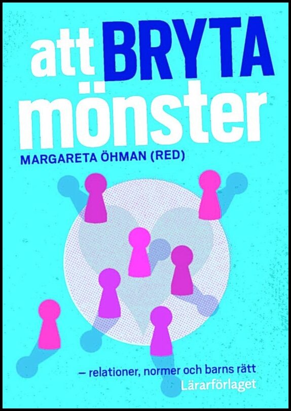 Öhman, Margareta| Dalum Christoffersen, Ditte| Hellström, Lisa| Larsen, Anne Margrethe| Lindgren, Camilla| Normark, Ther...