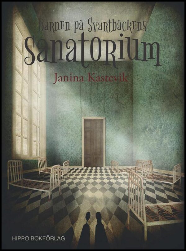 Kastevik, Janina | Barnen på Svartbäckens sanatorium