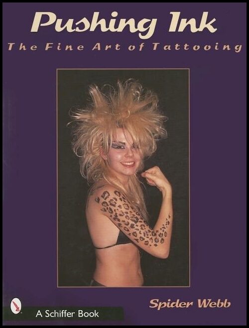 Spider Webb | Pushing Ink : The Fine Art of Tattooing