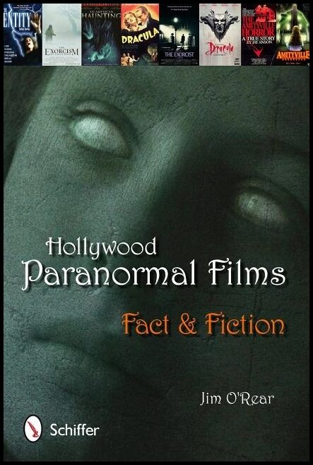 Jim O'Rear | Hollywood Paranormal Films : Fact & Fiction