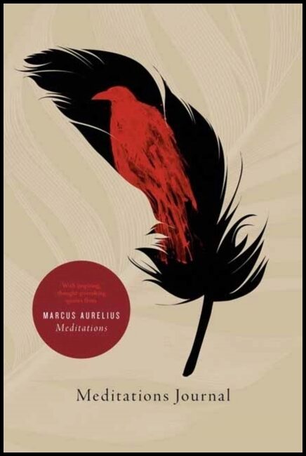 Aurelius, Marcus | Meditations Journal : With inspiring, thought-provoking quotes from Marcus