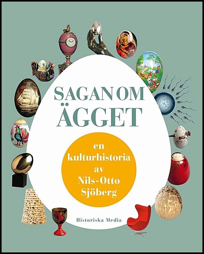 Sjöberg, Nils-Otto | Sagan om ägget en kulturhistoria av Nils-Otto Sjöberg