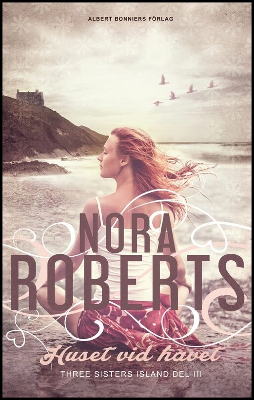 Roberts, Nora | Huset vid havet