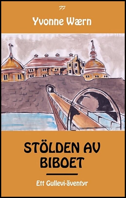 Wærn, Yvonne | Stölden av biboet : Ett Gullevi-äventyr