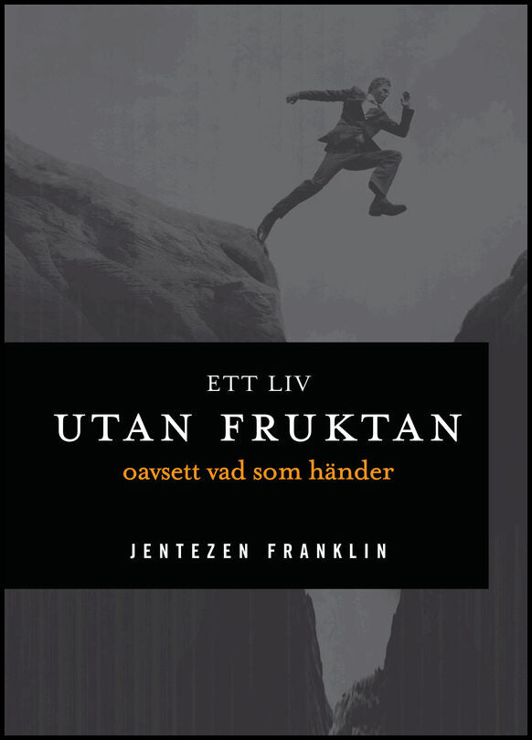 Franklin, Jentezen | Ett liv utan fruktan