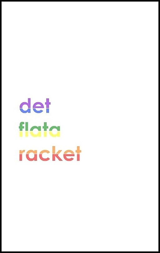 Skogh, Sam | Det flata racket 1.0
