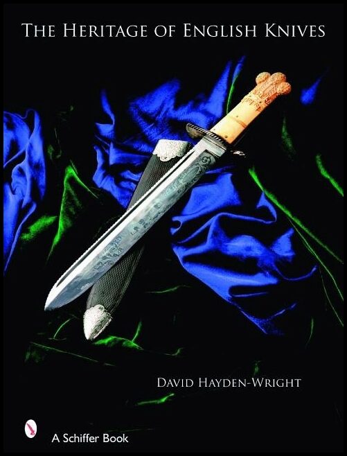 David Hayden-Wright | The Heritage Of English Knives