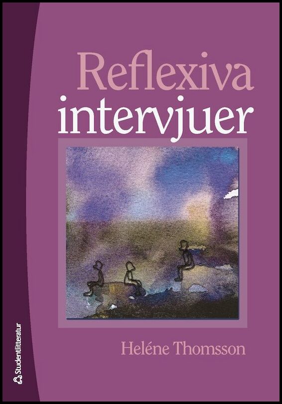 Thomsson, Heléne | Reflexiva intervjuer