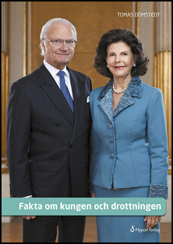 Dömstedt, Tomas | Fakta om kungen och drottningen