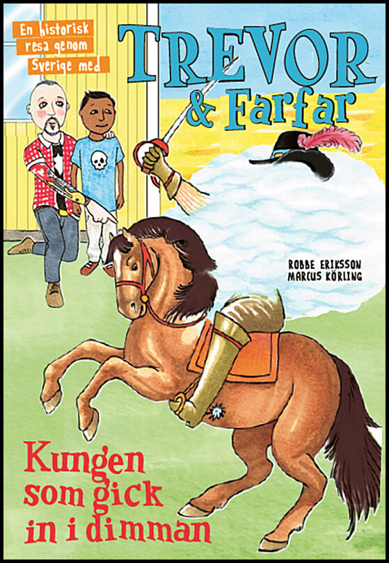 Eriksson, Robbe | Trevor och farfar. Kungen som gick in i dimman