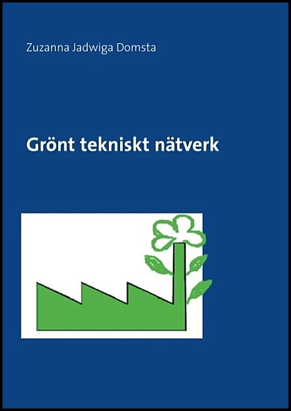 Domsta, Zuzanna | Grönt tekniskt nätverk : Grönt tekniskt nätverk