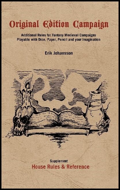 Johansson, Erik | Original edition campaign : Additional rules for fantastic medieval campaigns playable with dice, pape...