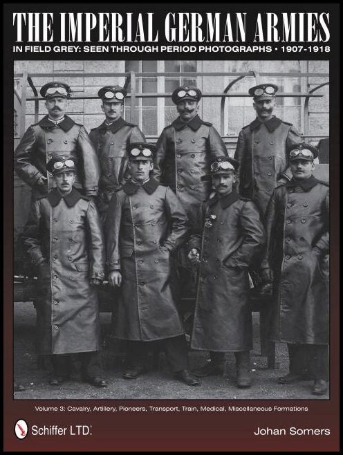 Somers, Johan | Imperial german armies in field grey seen through period photographs  1907-
