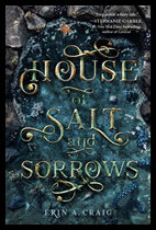 Craig, Erin A. | House of Salt and Sorrows