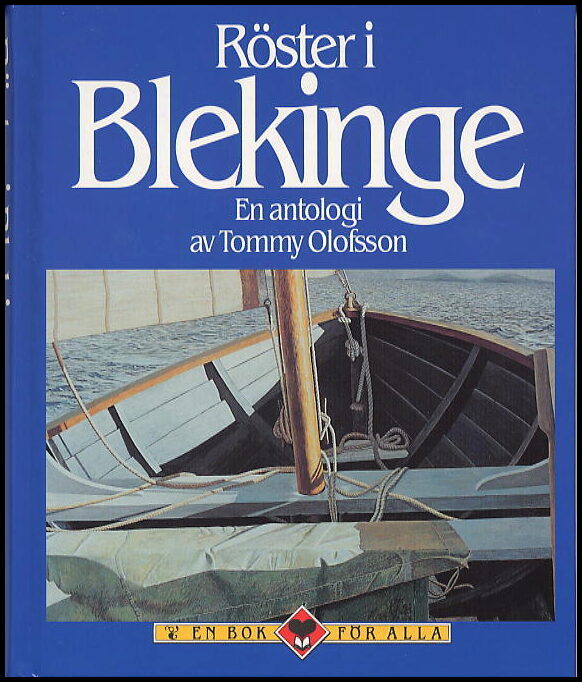 Olofsson, Tommy [red.] | Röster i Blekinge : En antologi