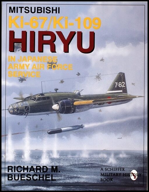 Bueschel, Richard M. | Mitsubishi ki-67/ki-109 hiryu in japanese army air force service