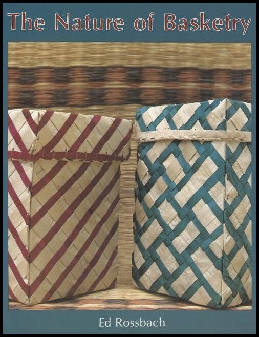 Ed Rossbach | The Nature Of Basketry