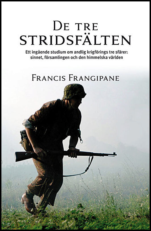 Frangipane, Francis | De tre stridsfälten