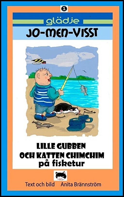 Brännström, Anita | Lille gubben och ChimChim på fisketur : Glädje