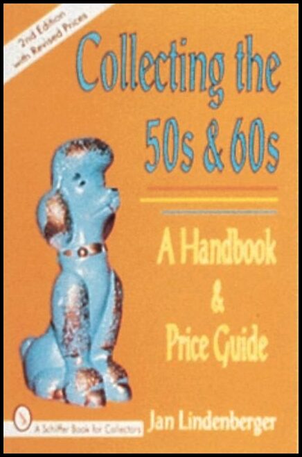 Lindenberger, Jan | Collecting the 50s and 60s : A handbook and price guide