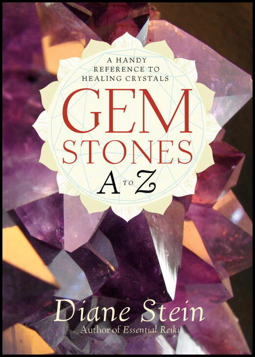 Stein, Diane | Gemstones A to Z