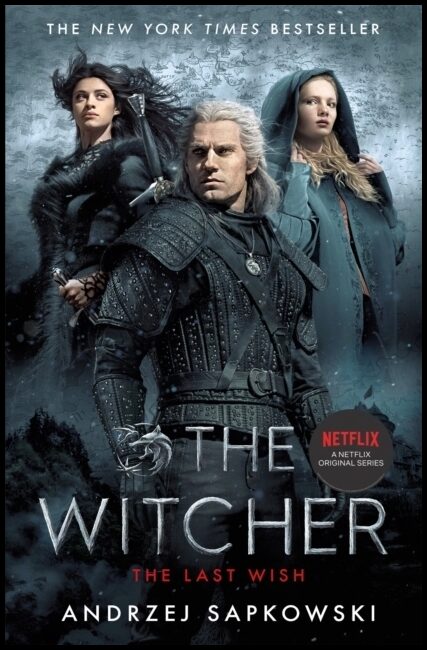 Sapkowski, Andrzej | The Last Wish TV Tie In