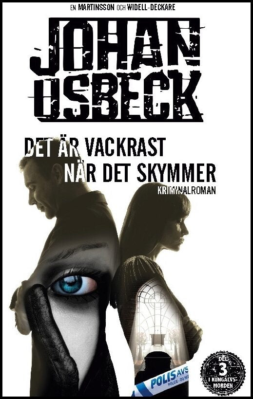 Osbeck, Johan | Det är vackrast när det skymmer : Kungälvsmorden Del 3