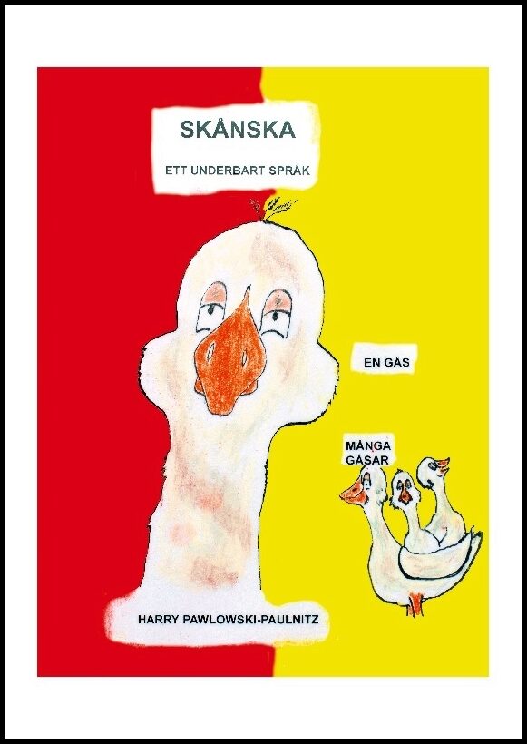 Pawlowski-Paulnitz, Harry | Skånska : Ett underbart språk