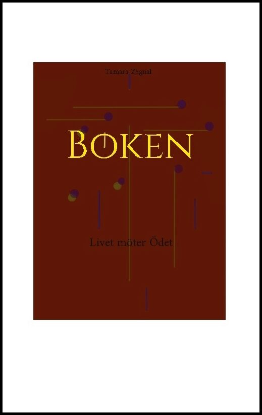 Zegnal, Tamara | Boken : Livet möter Ödet