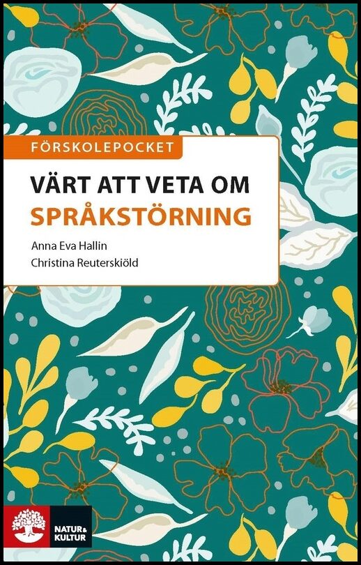 Hallin, Anna Eva| Reuterskiöld, Christina | Förskolepocket Värt att veta om språkstörning