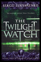 Lukyanenko, Sergei | The Twilight Watch