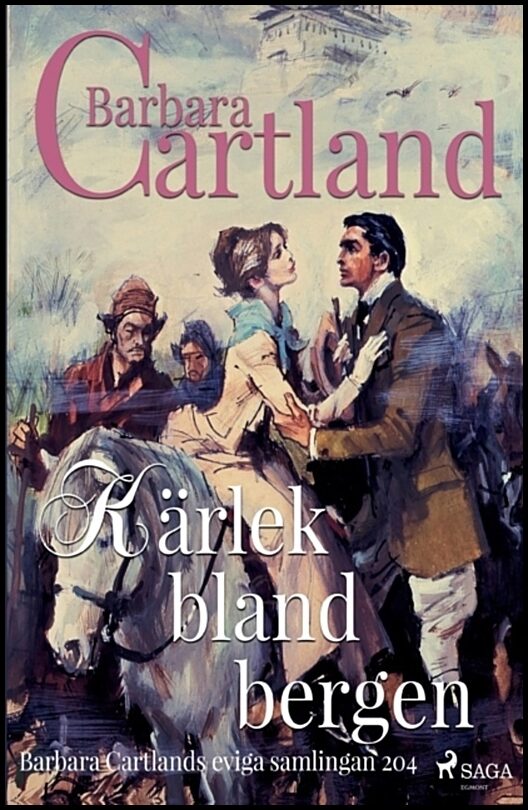 Cartland, Barbara | Kärlek bland bergen