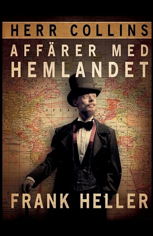 Heller, Frank | Herr Collins affärer med hemlandet