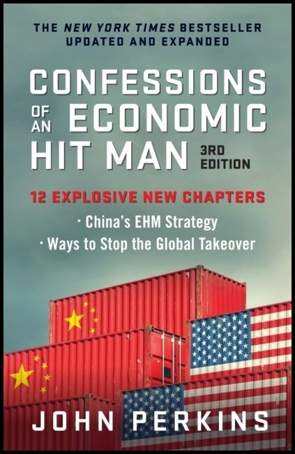 Perkins, John | Confessions of an Economic Hit Man, 3rd Edition