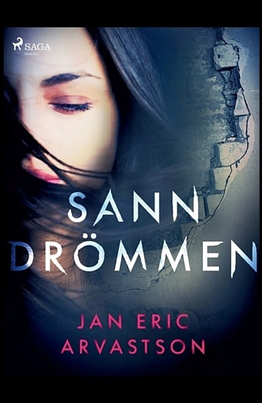 Arvastson, Jan Eric | Sanndrömmen : En ockult thriller