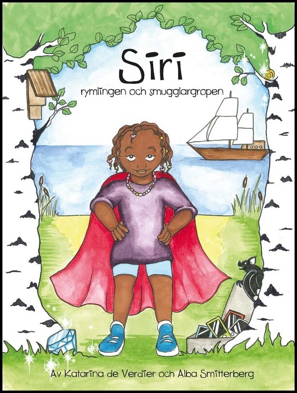Verdier, Katarina de | Siri, rymlingen och smugglargropen