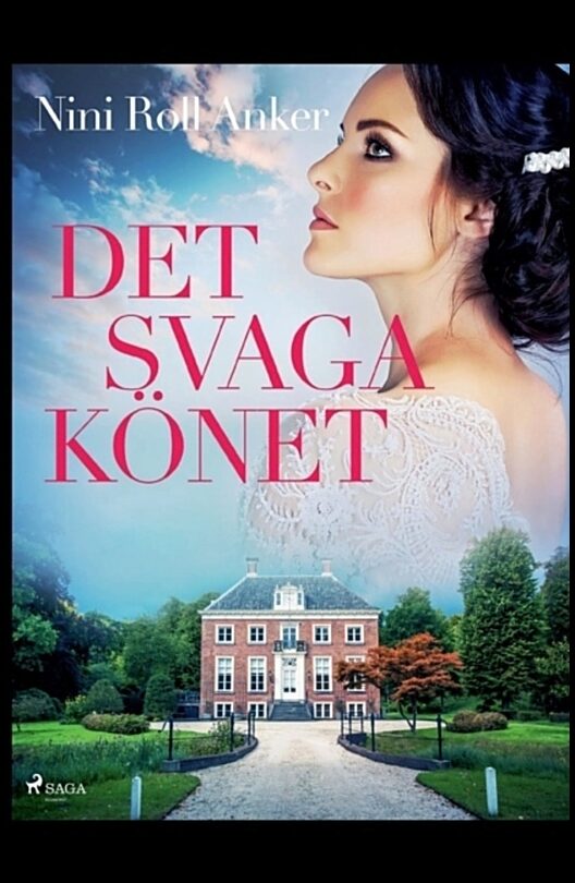Roll Anker, Nini | Det svaga könet