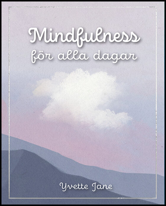 Jane, Yvette | Mindfulness för alla dagar