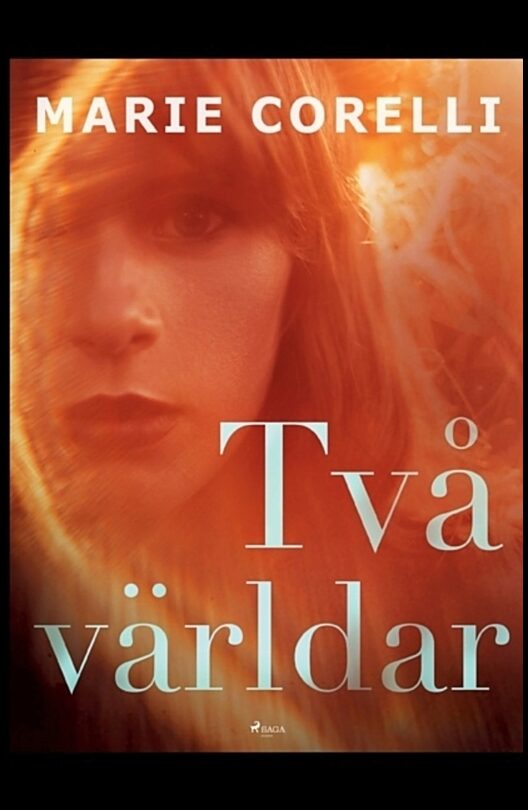 Corelli, Marie | Två världar