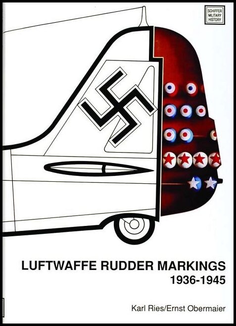 Karl Ries - Ernst Obermaier | Luftwaffe Rudder Markings • 1936-1945
