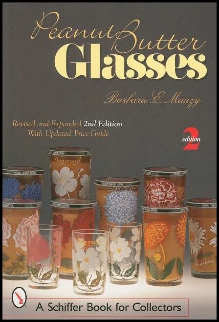 Barbara E. Mauzy | Peanut Butter Glasses : Revised & Expanded 2nd Edition