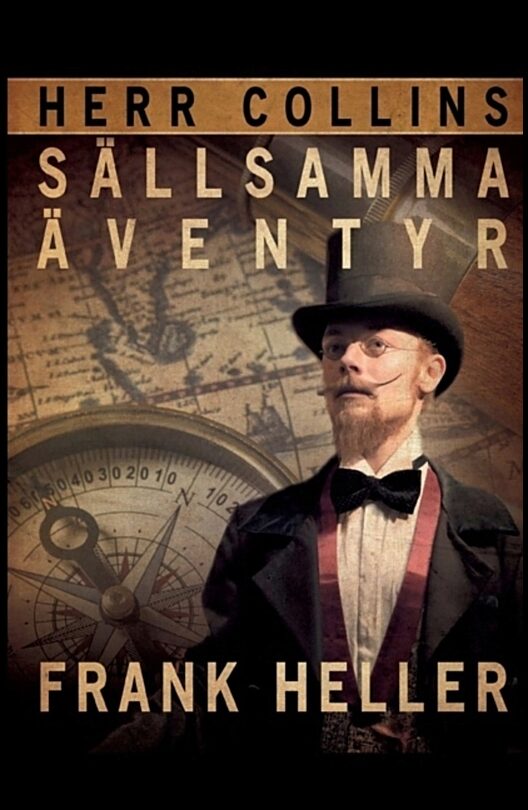 Heller, Frank | Herr Collins sällsamma äventyr