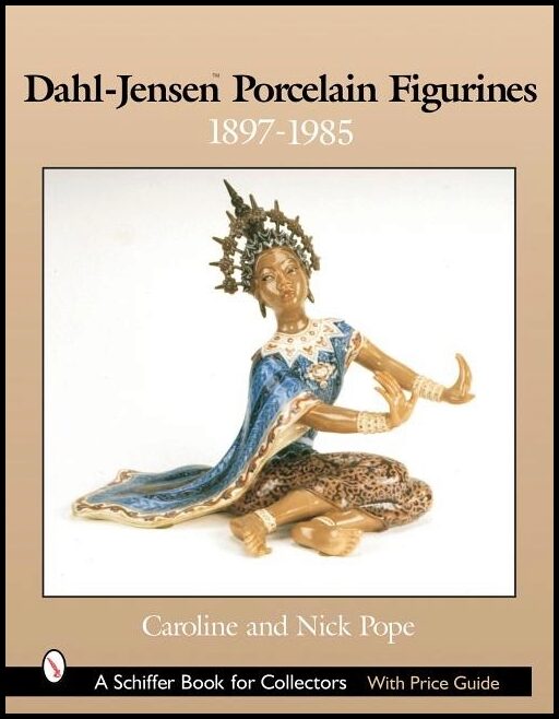 Pope, Nick | Dahl-jensen (tm) porcelain figurines : 1897-1985