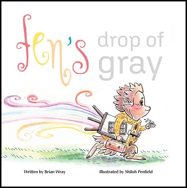 Brian Wray - Shiloh Penfield | Fen's Drop Of Gray