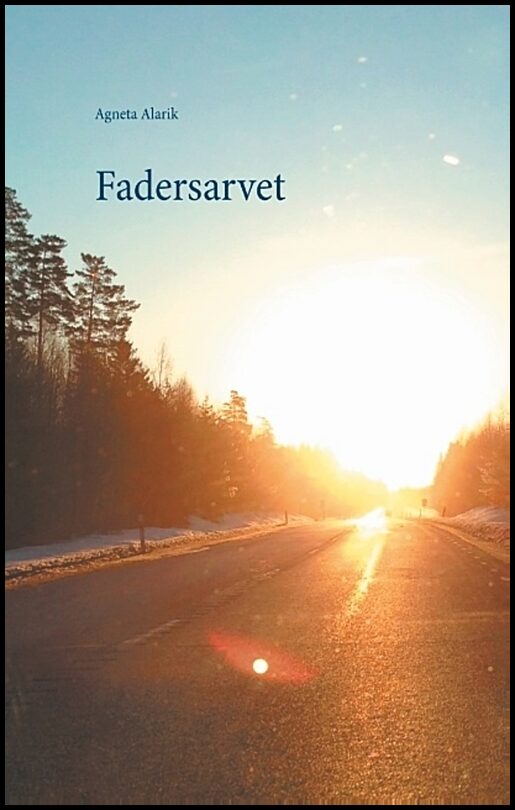 Alarik, Agneta | Fadersarvet