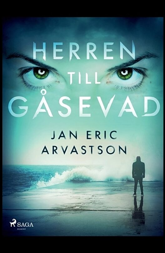Arvastson, Jan Eric | Herren till Gåsevad